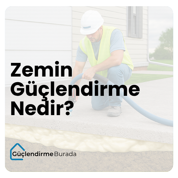 Zemin Güçlendirme Nedir? | 2025 Yöntemler, Fiyatlar ve Uygulama Rehberi